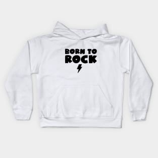 Born To Rock Kids Hoodie